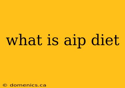 what is aip diet