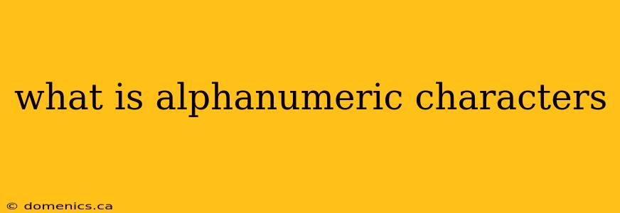 what is alphanumeric characters