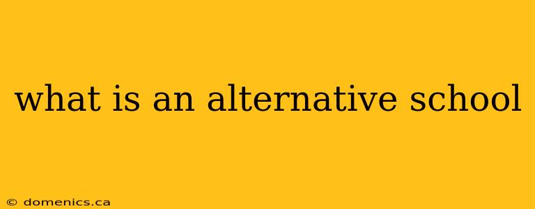 what is an alternative school