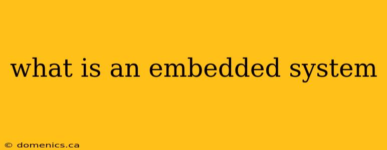 what is an embedded system