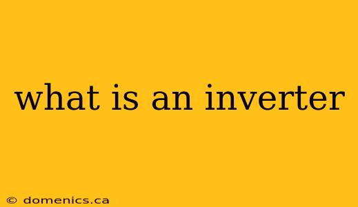 what is an inverter