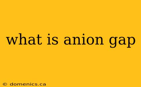 what is anion gap