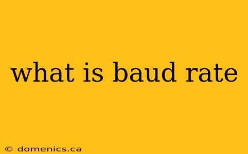 what is baud rate