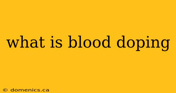 what is blood doping