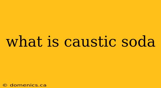 what is caustic soda