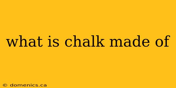 what is chalk made of