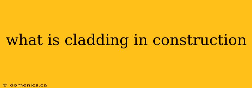 what is cladding in construction