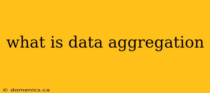 what is data aggregation