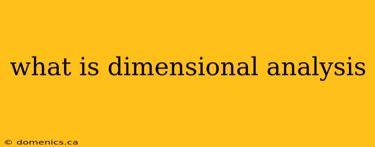 what is dimensional analysis