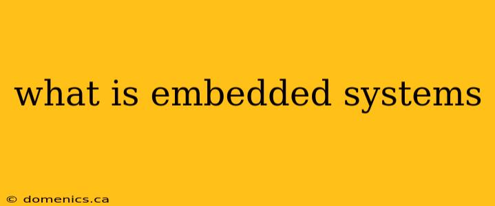 what is embedded systems