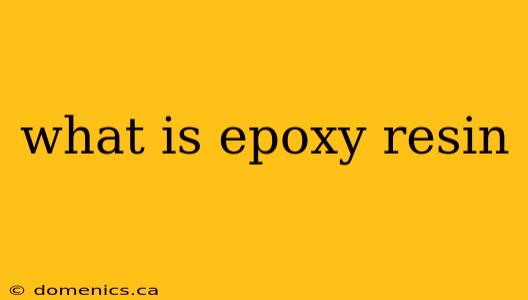 what is epoxy resin