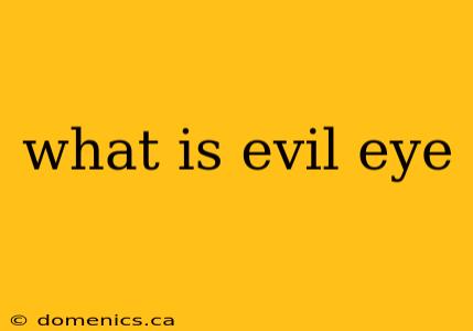 what is evil eye