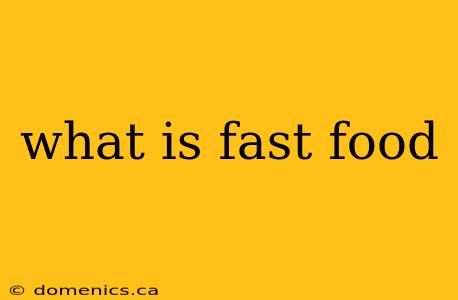 what is fast food