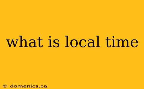 what is local time