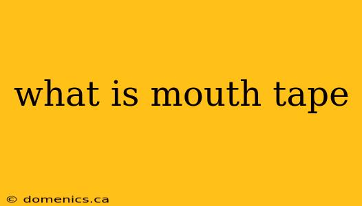 what is mouth tape