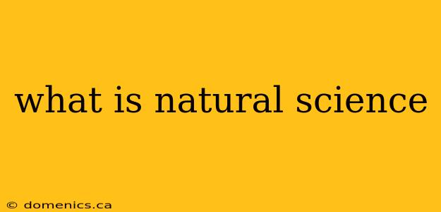 what is natural science