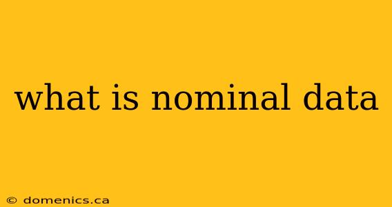 what is nominal data