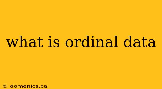 what is ordinal data