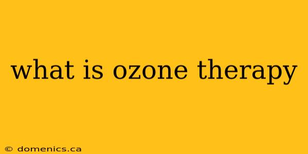 what is ozone therapy