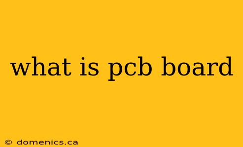 what is pcb board