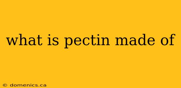 what is pectin made of