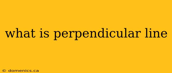 what is perpendicular line