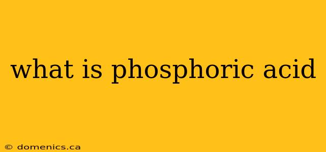 what is phosphoric acid