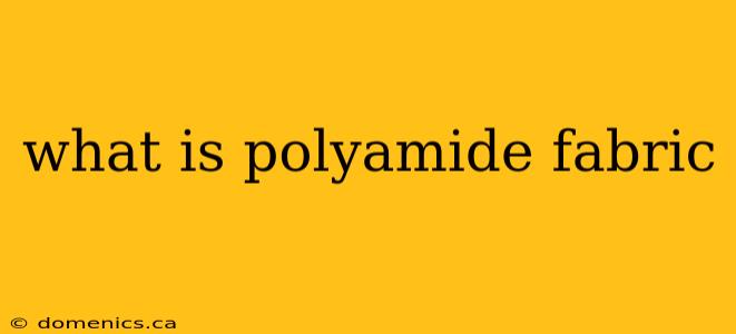 what is polyamide fabric