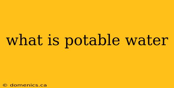 what is potable water