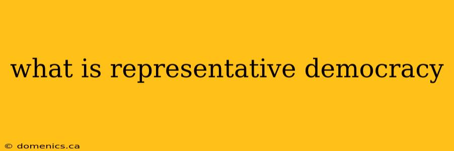 what is representative democracy