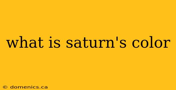 what is saturn's color