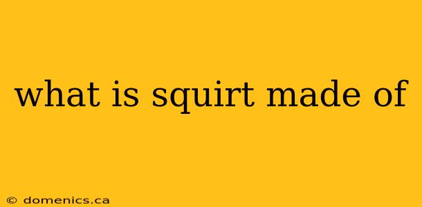 what is squirt made of