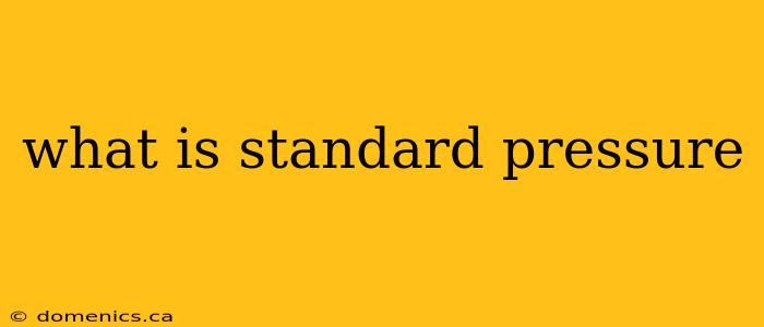 what is standard pressure