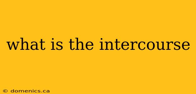 what is the intercourse