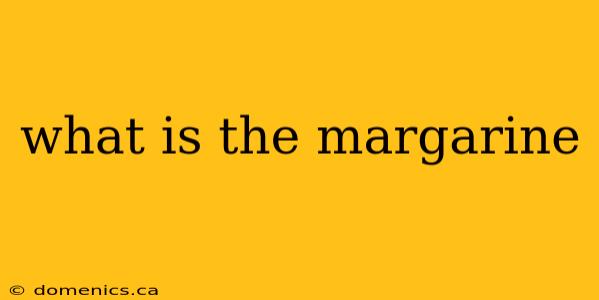 what is the margarine