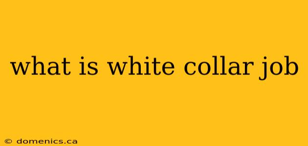 what is white collar job