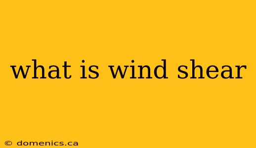 what is wind shear