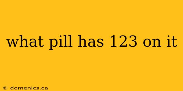 what pill has 123 on it