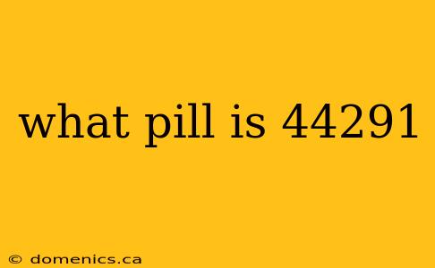 what pill is 44291