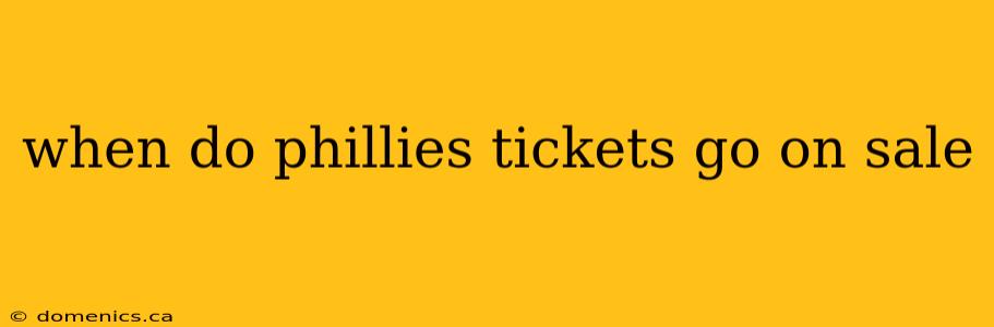 when do phillies tickets go on sale