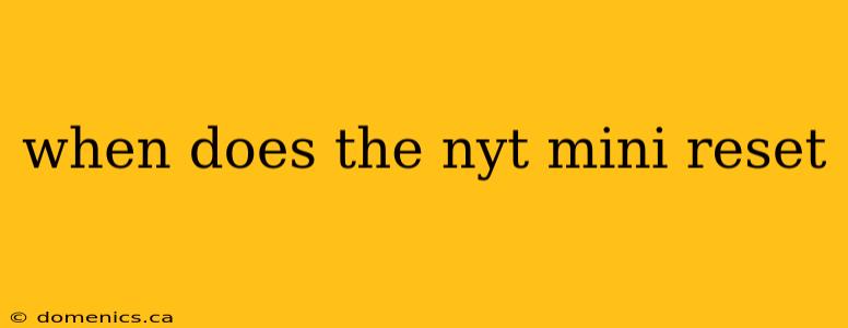 when does the nyt mini reset