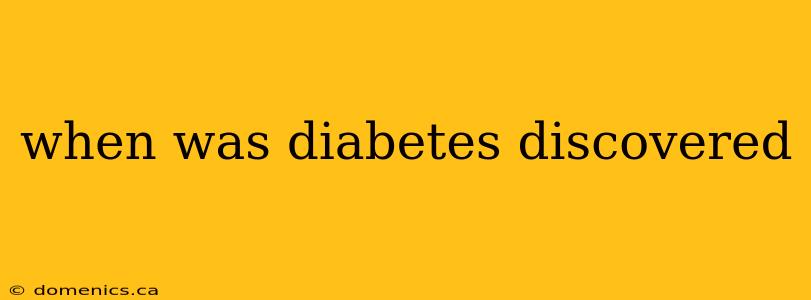 when was diabetes discovered