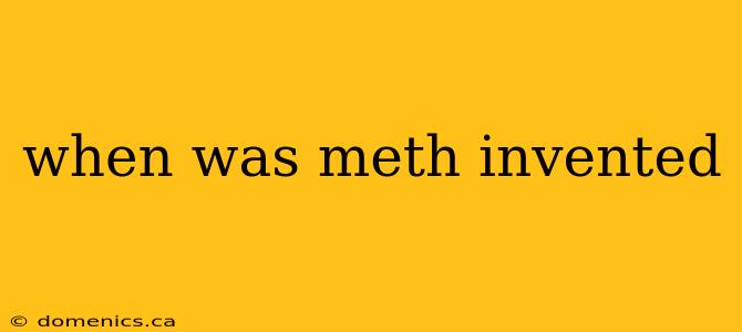 when was meth invented