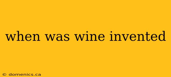 when was wine invented