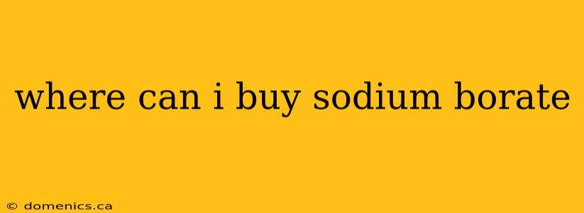 where can i buy sodium borate