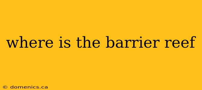 where is the barrier reef