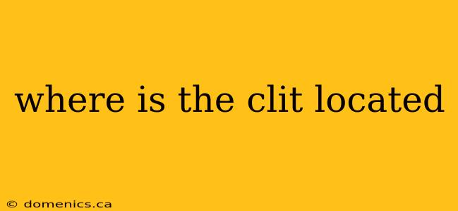 where is the clit located