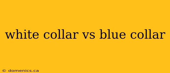 white collar vs blue collar