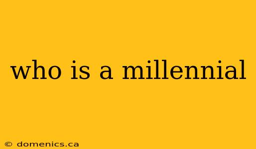 who is a millennial