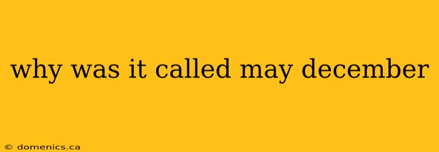 why was it called may december